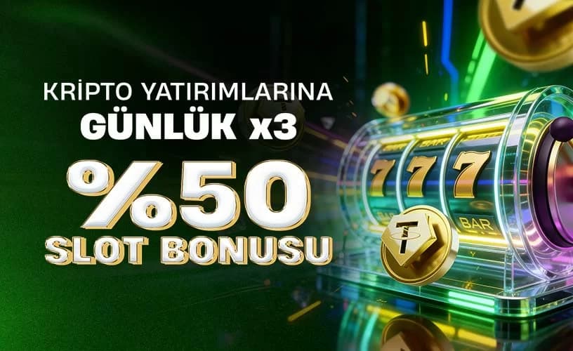 Kripto yatırımlarına günlük x3 %50 slot bonusu
